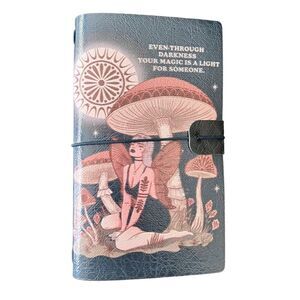 Fairy & Mushroom Even Through Darkness Your Magic is Light Travelers Notebook
